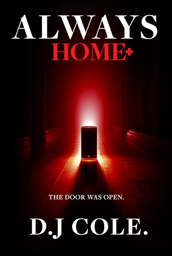 The cover of Always Home by D.J. Cole: a smart speaker glowing red in a dark hallway.
