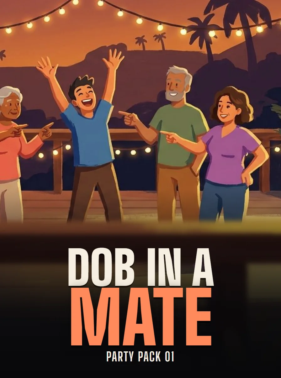 Dob In a Mate, in Party Pack 01, coming soon
